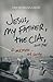 Jesus, My Father, The CIA, and Me by Ian Morgan Cron