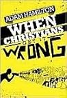 When Christians Get It Wrong Book cover for When Christians Get It Wrong