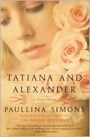 Tatiana and Alexander (The Bronze Horseman, #2)