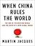When China Rules the World: The End of the Western World and the Birth of a New Global Order