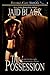 The Possession by Jaid Black The Possession by Jaid Black