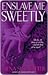 Enslave Me Sweetly by Gena Showalter