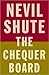 The Chequer Board by Nevil Shute