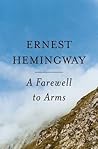 A Farewell to Arms by Ernest Hemingway