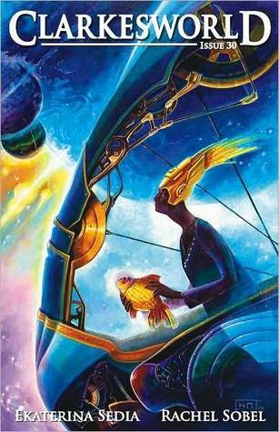 Clarkesworld Magazine, Issue 30, March 2009 (Kindle Edition)