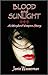 Blood and Sunlight by Jamie Wasserman