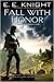 Fall with Honor (Vampire Earth, #7)