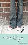 His Eyes by Renee Carter His Eyes by Renee Carter