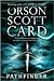 Pathfinder by Orson Scott Card