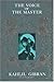 Voice Of The Master by Kahlil Gibran
