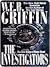 The Investigators by W.E.B. Griffin The Investigators by W.E.B. Griffin