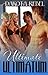Ultimate Ultimatum by Dakota Rebel Ultimate Ultimatum by Dakota Rebel