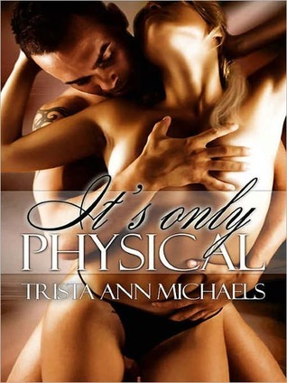 It's Only Physical (Kindle Edition)