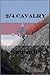 2/4 Cavalry Book 1: A New H...