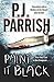 Paint It Black by P.J. Parrish