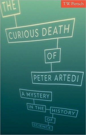 The Curious Death of Peter Artedi: A Mystery in the History of Science (Kindle Edition)