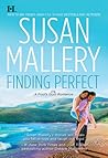 Finding Perfect by Susan Mallery Finding Perfect by Susan Mallery