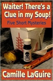 Waiter, There's a Clue In My Soup! Five Mystery Stories (Kindle Edition)