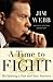A Time to Fight by James Webb