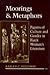 Moorings and Metaphors: Figures of Culture and Gender in Black Women's Literature