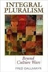 Integral Pluralism by Fred R. Dallmayr