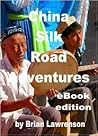 China's Silk Road Adventures