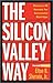 The Silicon Valley Way: Dis...