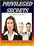 Privileged Secrets