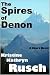 The Spires of Denon by Kristine Kathryn Rusch The Spires of Denon by Kristine Kathryn Rusch
