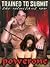 Trained To Submit