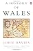 A History of Wales by John Davies