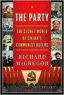 The Party: The Secret World of China's Communist Rulers