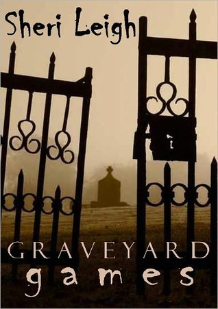 Graveyard Games (Kindle Edition)