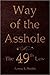 Way of the Asshole