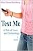 Text Me, A Tale of Love and...