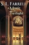 A Magic of Twilight