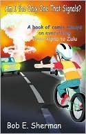 Am I The Only One That Signals? (Kindle Edition)