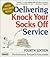 Delivering Knock Your Socks Off Service by Performance Research Associ...