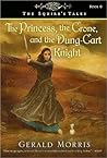 Book cover for The Princess, the Crone, and the Dung-Cart Knight (The Squire's Tales, #6)
