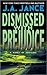 Dismissed With Prejudice by J.A. Jance