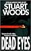 Dead Eyes by Stuart Woods