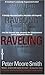 Raveling by Peter Moore Smith
