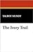 The Ivory Trail