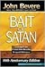 The Bait of Satan: Living Free from the Deadly Trap of Offense