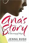 Ana's Story: A Jo...