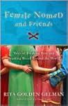 Book cover for Female Nomad and Friends: Tales of Breaking Free and Breaking Bread Around the World