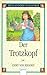 Der Trotzkopf by Emmy von Rhoden Der Trotzkopf by Emmy von Rhoden
