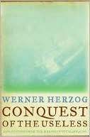 Conquest of the Useless: Reflections from the Making of Fitzcarraldo
