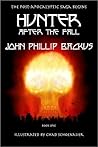 Hunter - After The Fall by John Phillip Backus Hunter - After The Fall by John Phillip Backus