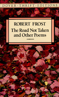 The Road Not Taken and Other Poems